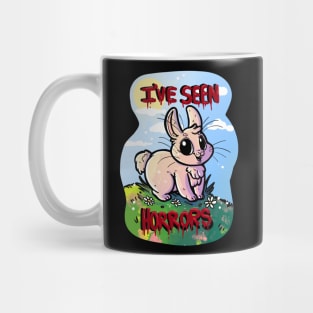 I've Seen Horrors! Mug